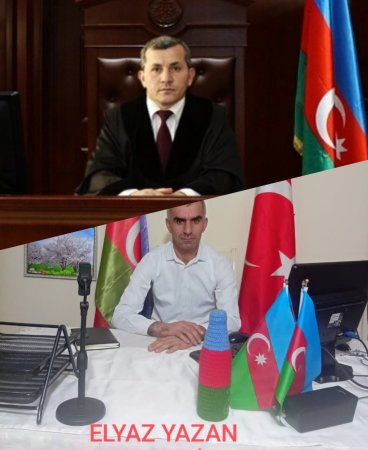 ELYAZ YAZAN: BELƏ SƏBRLİ VƏ MƏRHƏMƏTLİ HAKİM GÖRMƏMİŞDİM.